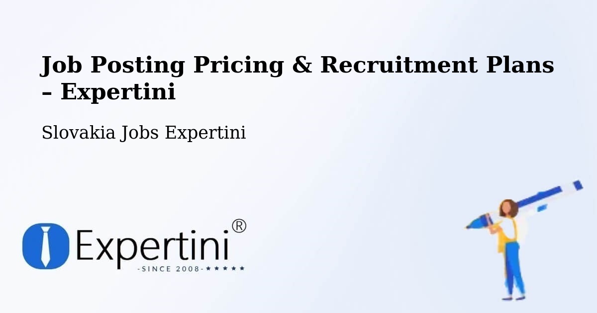 Job Posting Pricing & Recruitment Plans – Prievidza - Prievidza, Slovakia Jobs Expertini